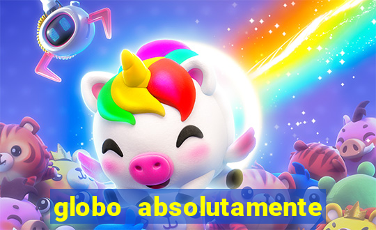 globo absolutamente sobretudo 2019